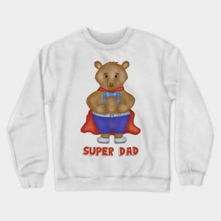 Super dad cute bear Crewneck Sweatshirt